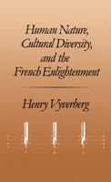 Human Nature, Cultural Diversity, and the French Enlightenment 019505864X Book Cover