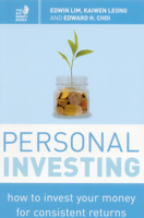 Personal Investing: How to Invest Your Money for Consistent Returns 9814561010 Book Cover