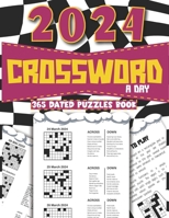 2024 Crossword a day - 365 Dated Puzzles Book: Large Print Crossword Puzzles For Adults, Teens and Seniors | Easy, Medium, Hard | Puzzle a day Year 2024 | 373 Pages B0C9S7QSY6 Book Cover