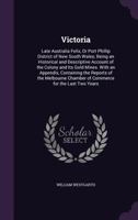 Victoria: Late Australia Felix, Or Port Phillip District of New South Wales 1017893837 Book Cover