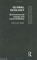 Global Ecology: Environmental Change and Social Flexibility 0415098866 Book Cover