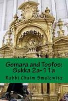 Gemara and Tosfos: Sukka 2a-11a 154250838X Book Cover