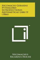 Nicomachi Geraseni Pythagorei Introductionis Arithmeticae Libri II (1866) 1165673177 Book Cover