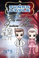 Boy and Girl Fashion Models.: It's fun to bring your creations to life, add color to them. Funkolover (Funko Style Coloring Book Funkolover) B0CNQS18Y4 Book Cover