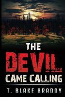 The Devil Came Calling 0692608966 Book Cover