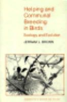Helping and Communal Breeding in Birds: Ecology and Evolution (Monographis in Behavior and Ecology) 0691084475 Book Cover