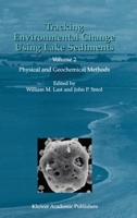 Tracking Environmental Change Using Lake Sediments - Volume 2: Physical and Geochemical Methods (DEVELOPMENTS IN PALEOENVIRONMENTAL RESEARCH Volume 2) (Developments in Paleoenvironmental Research) 1402006284 Book Cover