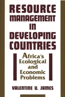 Resource Management in Developing Countries: Africa's Ecological and Economic Problems