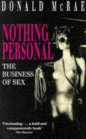 Nothing Personal: The Business of Sex 0340601167 Book Cover