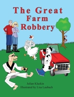 The Great Farm Robbery B0CPT2C7VC Book Cover