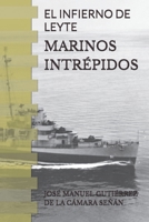 Marinos Intrépidos: El Infierno de Leyte B08RTGF525 Book Cover