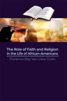 The Role of Faith and Religion in the Life of African-Americans 1480925721 Book Cover