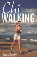 Chiwalking: The Five Mindful Steps for Lifelong Health and Energy B000WMKKYW Book Cover