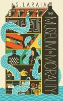The Museum of Morality 1919296700 Book Cover