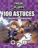 Frigiel et Fluffy - 100 astuces et anecdotes sur Minecraft (Fond violet) 2508048941 Book Cover