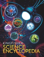 The Kingfisher Science Encyclopedia (Kingfisher Encyclopedias) 0753481863 Book Cover