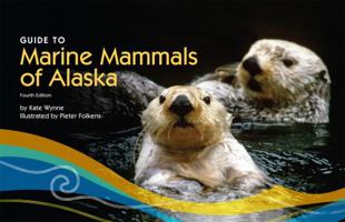 Guide to Marine Mammals of Alaska (Marine Advisory Bulletin Series No 44) 1566120098 Book Cover