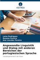Angewandte Linguistik und Dialog mit anderen Bereichen der portugiesischen Sprache (German Edition) 6208992400 Book Cover