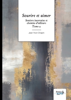 Sentiers incertains et chemins d'ailleurs - Tome 4 (French Edition) 2383515620 Book Cover