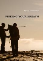 Finding your breath 1326441159 Book Cover