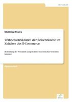 Vertriebsstrukturen Der Reisebranche Im Zeitalter Des E-Commerce 3838629973 Book Cover