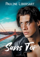 Sans toi (French Edition) B08MHKP8ZS Book Cover