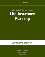 The Tools & Techniques of Life Insurance Planning