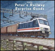Peter's Railway Surprise Goods 0955335965 Book Cover