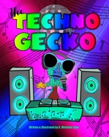 The Techno Gecko 163848905X Book Cover
