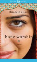 Bone Worship 1605980749 Book Cover