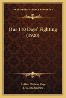 Our 110 Days' Fighting 1017983895 Book Cover