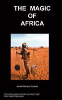 The Magic of Africa 1847474632 Book Cover