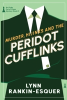Murder, Hijinks, and the Peridot Cufflinks: An Order Out of Chaos Mystery Book 2 B0G3J5SHBL Book Cover