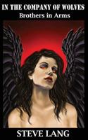 In the Company of Wolves: Brothers in Arms 1541213300 Book Cover