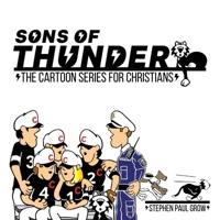 Sons of Thunder: The Cartoon Series For Christians 1684880556 Book Cover