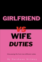 Girlfriend vs Wife Duties 0578118475 Book Cover