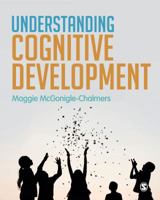 Understanding Cognitive Development 1412928818 Book Cover
