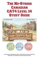 The No-Stress Canadian CAT4 Level 14 Study Guide Grades 4 - 5: The Plain-English Practice Guide for Grades 4 and 5 1772456179 Book Cover