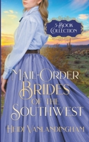 Mail-Order Brides of the Southwest 3-Book Collection B0CD32ZQXC Book Cover
