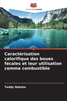 Caractérisation calorifique des boues fécales et leur utilisation comme combustible 6209345875 Book Cover