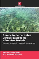 Remoção de corantes verdes básicos de efluentes têxteis (Portuguese Edition) 620981218X Book Cover