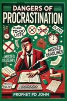 Dangers of Procrastination B0DQLS359T Book Cover