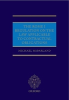 The Rome I Regulation on the Law Applicable to Contractual Obligations 0199654638 Book Cover