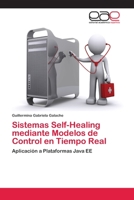 Sistemas Self-Healing Mediante Modelos de Control En Tiempo Real 3659019100 Book Cover