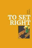 To Set Right 162549386X Book Cover