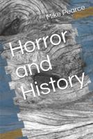 Horror and History 1727393848 Book Cover