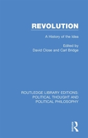 Revolution: A history of the idea 0367246082 Book Cover