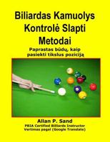 Biliard Mingea a Metodelor de Control Secrete: Modalitati de Usor de Realizat Pozitie Perfecta 1625051514 Book Cover