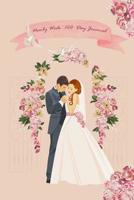 Newly Weds' 100 Day Journal: A Shared Prompt Diary for Just Married Couples 6 X 9 1091985693 Book Cover