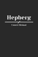 Hepberg: Deine Stadt, deine Heimat - Zeige woher du bist - Notizblock A5 120 Seiten - Wei�e Seiten mit sch�nem Rahmen 1082597376 Book Cover